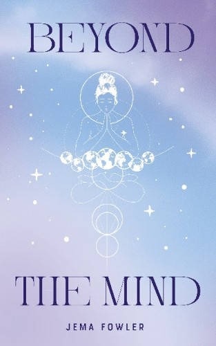 Jema fowler beyond the - the, mind