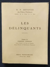 Les délinquants. R.P. Devoyod des Frères Prêcheurs. Matot-Braine 1955.