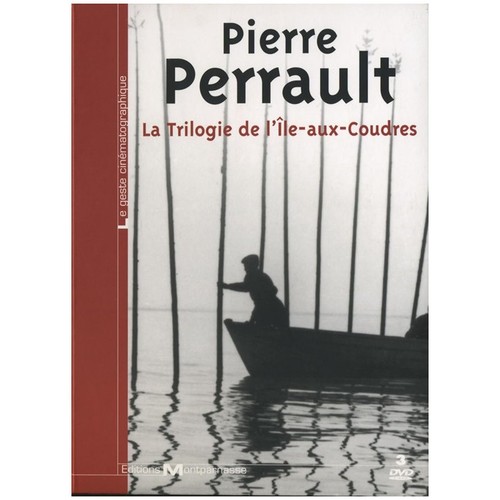 Pierre perrault trilogue - perrault, la