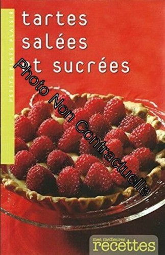 Tartes salées - , et