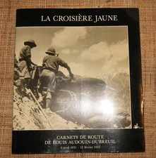 La croisière jaune carnets de route de L Audouin-Dubreuil Albaron 1992 Citroën