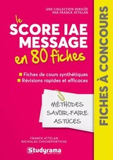 Score IAE message en 80 fiches, Franck Attelan