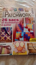 Revue  Loisirs Créatifs " Atelier patchwork " pour faire des sacs  comme neuf