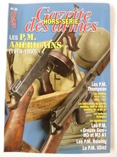 Les PISTOLETS MITRAILLEURS AMERICAINS 1919-1950- Hors-série 20 Gazette ARMES