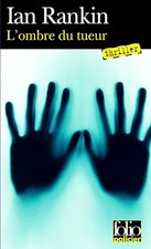 L'Ombre du tueur - Rankin, Ian