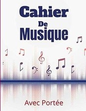 Cahier De Musique: Papier