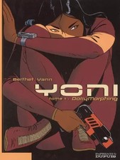 Yoni, tome 1 : DollyMorphing, Berthet et Yann