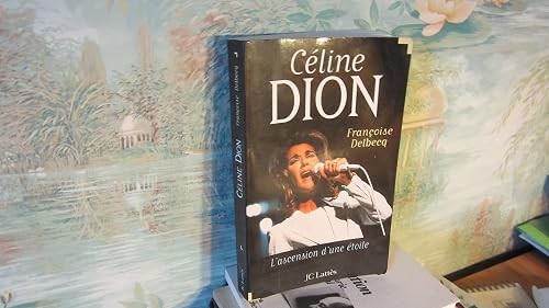 Celine dion ascension d - dion., d'une