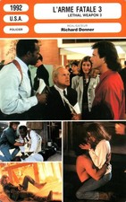 Fiche Cinéma - RICHARD DONNER. L'ARME FATALE 3. 1992