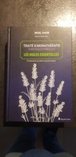 Traité d'aromathérapie scientifique et médicale les huiles essentielles Livre