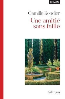 Une amitié sans faille - , de