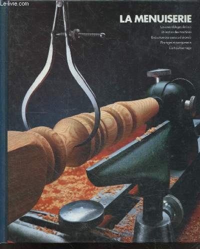 Menuiserie l encyclopedie - menuiserie, l'encyclopedie