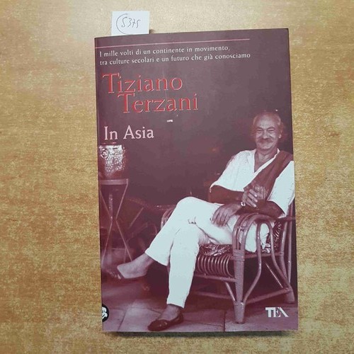 Tiziano terzani asie - tiziano,