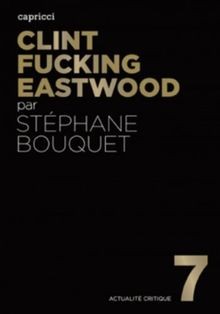 Clint fucking eastwood de - fucking,