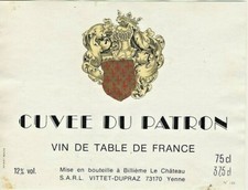 00/28 Etiquette Label CUVÉE DU PATRON Vin de Table mise VITTET-DUPRAZ à YENNE