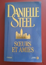 LIVRE SOEURS ET AMIES DANIELLE STEEL ROMAN D'OCCASION