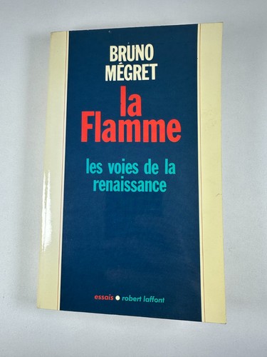 Bruno mégret flamme - flamme, les