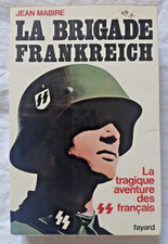 La Brigade Frankreich par Jean Mabire ed Fayard Guerre Ww2