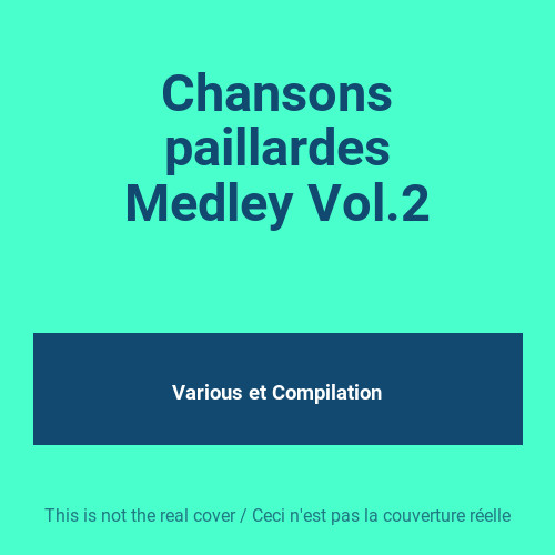 Chansons paillardes medley - chansons,