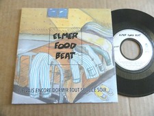 DISQUE 45T DE ELMER FOOD BEAT  " JE VAIS ENCORE DORMIR TOUT SEUL CE SOIR ..."