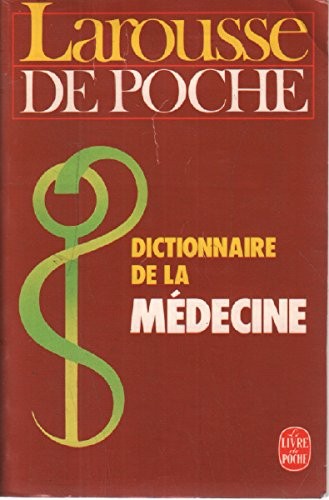 Dictionnaire médecine - dictionnaire,