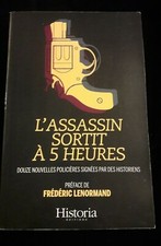 L'ASSASSIN SORTIT A 5 HEURES