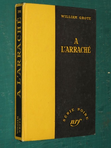 Arraché william grote - l'arraché,