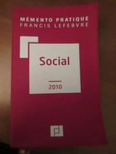 MEMENTO PRATIQUE LEFEBVRE SOCIAL 2010 education droit comptable loi référence 
