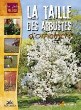 La taille des arbustes