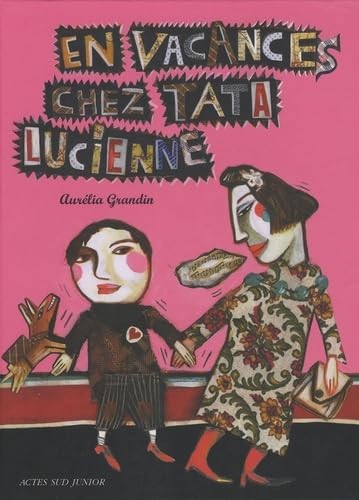Vacances chez tata - tata, lucienne