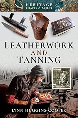 Leatherwork and tanning - leatherwork,