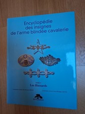 Encyclopédie des insignes de l’arme blindée cavalerie ABC tome V Hussards