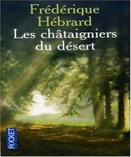 Les châtaigniers du désert -