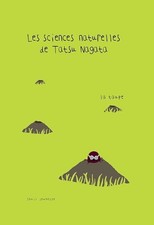 La Taupe: Les sciences naturelles de Tatsu Nagata - Nagata, Tatsu