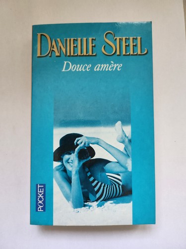 Danielle steel douce amère - -,