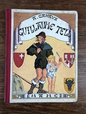 A. Canaux GUILLAUME TELL ill. Maurice Berty Edit. MAME (1933)