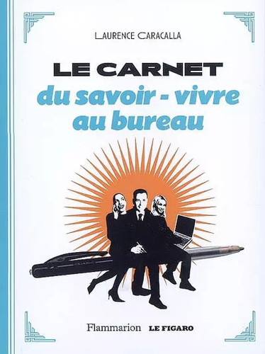 Carnet savoir vivre au - le, savoir-vivre