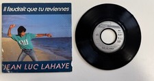 JEAN-LUC LAHAYE Il Faudrait Que Tu Reviennes, J'T'aime Disque 45T 7" Vinyle/V06C