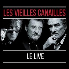 Les Vieilles Canailles : l'Album Live