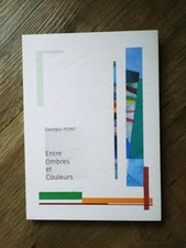 Livre & Lithographies - Signé & Numéroté *Entre Ombres et Couleurs* G.POINT-2015