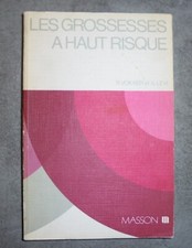 RARE LIVRE LES GROSSESSES A HAUT RISQUE - R.VOKAER  S.LEVI 1979 EDITION MASSON