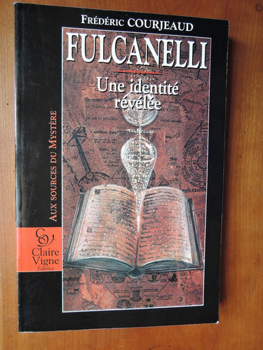 Fulcanelli une identité - fulcanelli,