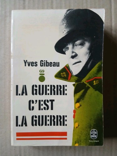 Yves gibeau guerre - gibeau, la