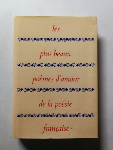 Les plus beaux poèmes - , d'amour