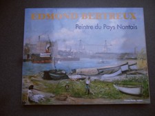 EDMOND BERTREUX PEINTRE DU PAYS NANTAIS LABBE LINARD