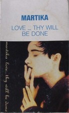 Martika Love...Thy Will Be Done - Cassette