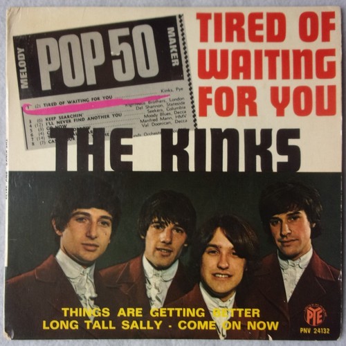 The kinks tired waiting - "tired, of