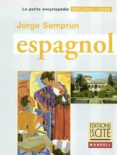 Espagnol : Collège / Lycée, Jorge Semprun,  Annie Bertrand,  Malika Cessac,  And