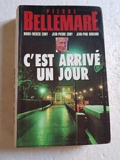 Pierre BELLEMARE C'est arrivé