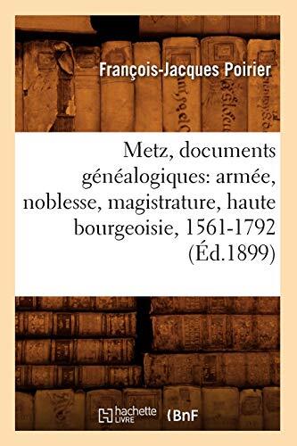 Metz documents genealogiques - metz,,